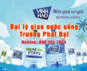 Đại Lý Giao Nước Vĩnh Hảo Chính Hãng Trường Phát Đạt Water